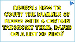 Celebrity Drupal: How to count the number of nodes with a certain taxonomy term, based on a list of nids? Wealth