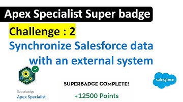 Synchronize Salesforce Data With An External System Trailhead Solution | Challenge 2 #salesforce