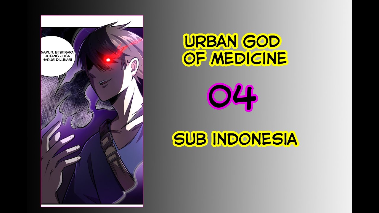 Urban God of Medicine Chapter 4 Sub Indonesia - YouTube