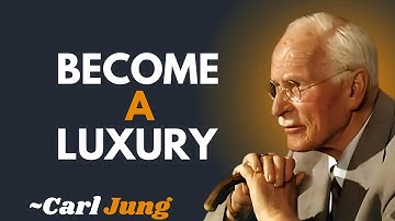 9 KEYS to make them see you as a LUXURY and not as an OPTION |CARL JUNG| MOTIVATIONAL SPEECH