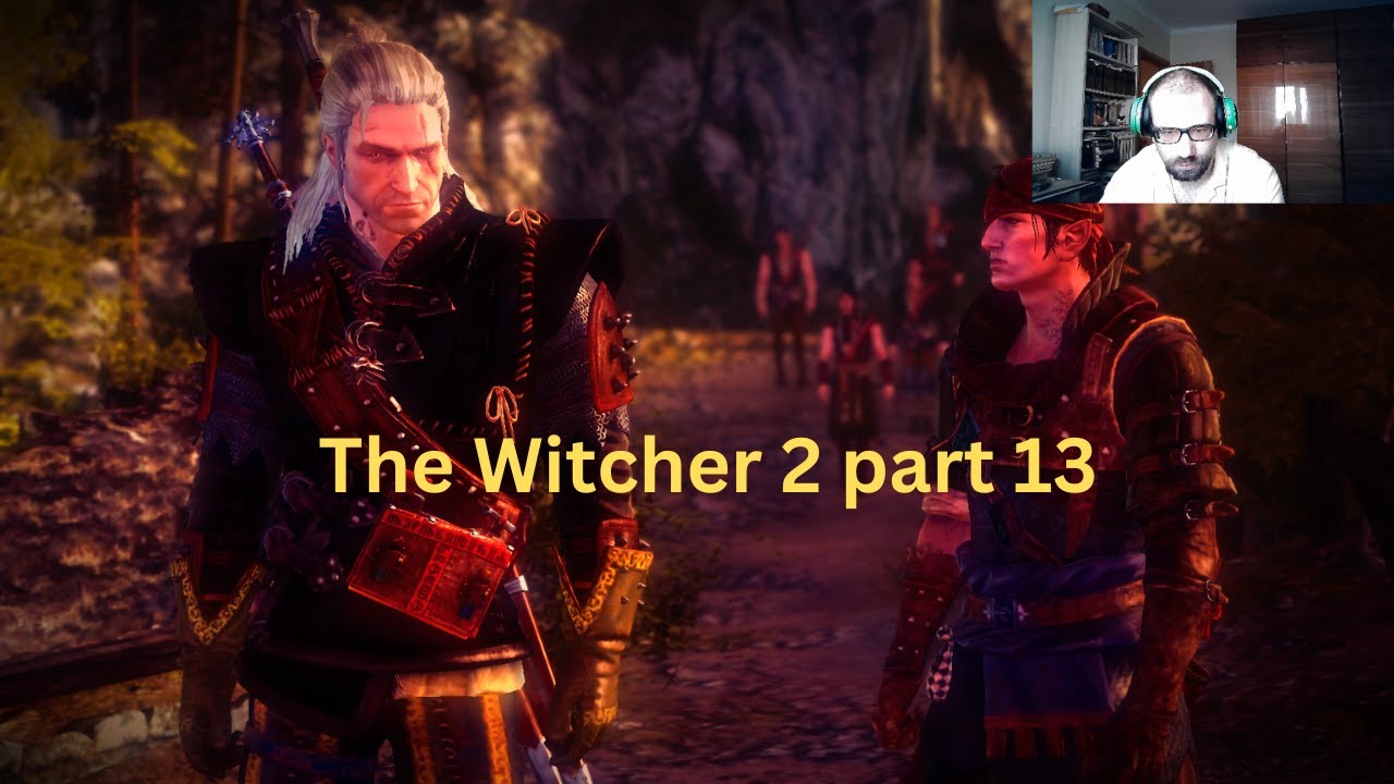 Let's play The Witcher 2 part 13 Leaving Flotsam with Iorveth. YouTube