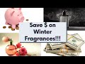 Save Some $$$ on Winter Fragrances!