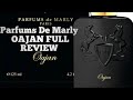 Parfums De Marly OAJAN 
Full Review