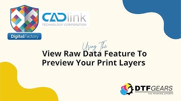 Using The View Raw Data Feature  to Preview Your Print Layers- DTF Gears