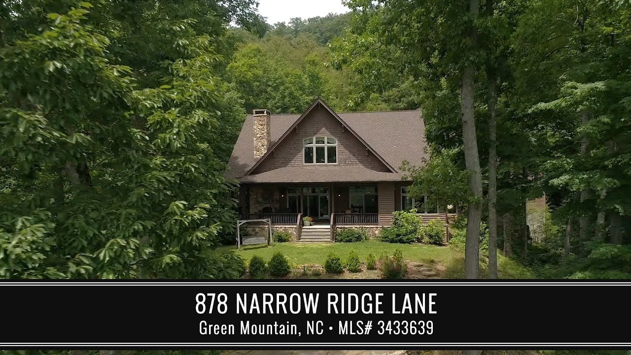 878 Narrow Ridge Lane, Green Mountain NC YouTube