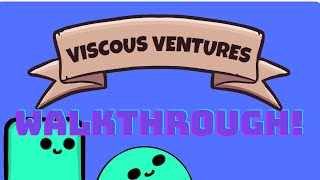 Viscous Ventures - Walkthrough [PC/WEB] screenshot 5