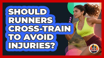 Should Runners Cross-train To Avoid Injuries? - All Sorts Of Running