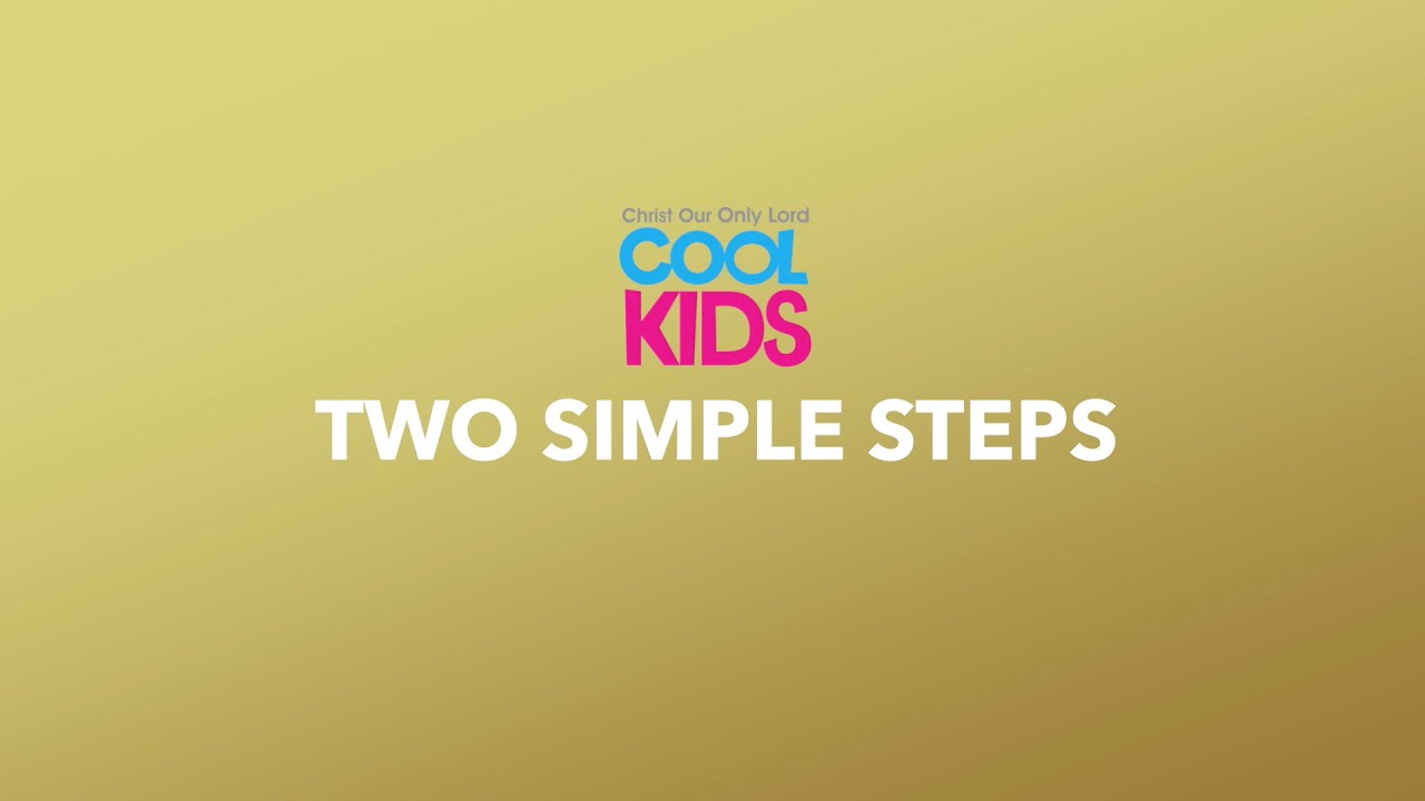 Children's Lesson - Two Simple Steps - YouTube