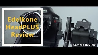 EDELKRONE HEADPLUS PRO - REVIEW