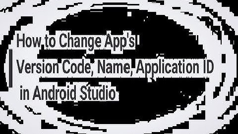 How to Change Version Code in Android Studio