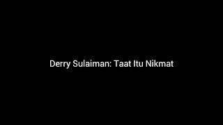 Derry Sulaiman Taat Itu Nikmat 960x540 2,14Mbps.mp4