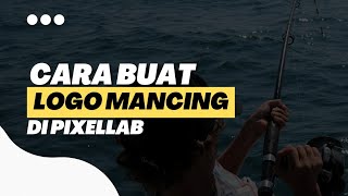 Cara Membuat LOGO MANCING MANIA | How To make Fishing Logo Cara Membuat LOGO MANCING MANIA | How To make Fishing Logo