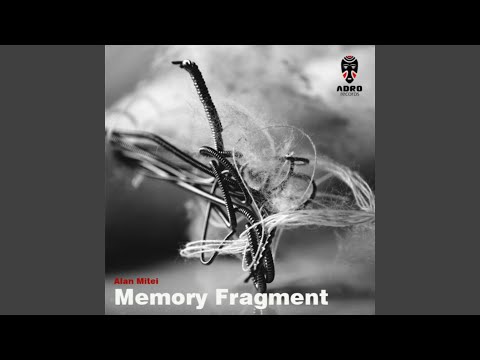 Memory Fragment (Walkboy Remix)