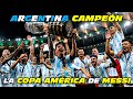ARGENTINA 🇦🇷 Campeón 🏆 COPA AMÉRICA 2021