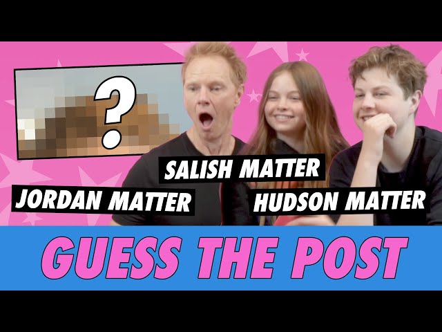 Salish, Hudson & Jordan Matter - Guess The Post class=