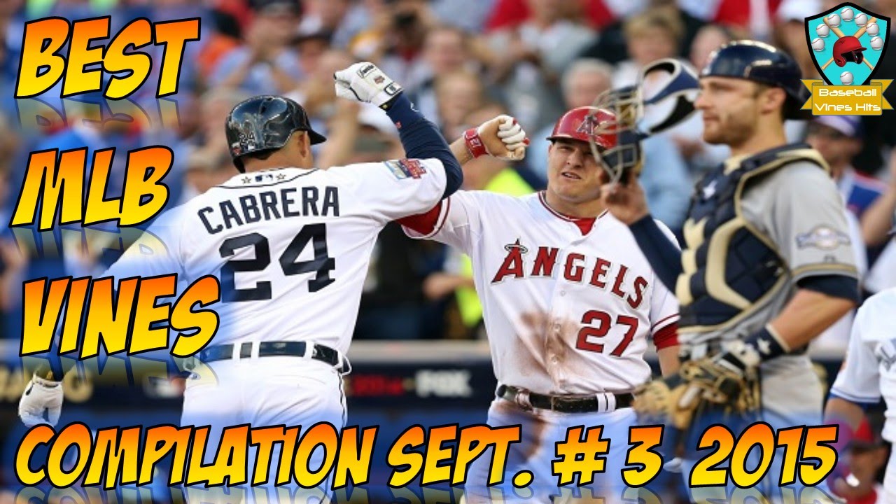 Best MLB Vines 2015 Compilation Baseball Vines September 2015