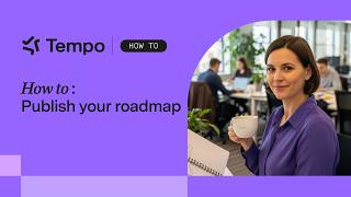 How to publish your roadmap