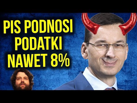 Co Przykrywa Afera Polska - Izrael? Morawiecki z PIS FAKTYCZNIE Podnosi Podatki. Nawet o 8 procent.