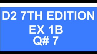 D2 7th Edition Ex 1B Q7 #Directproportion