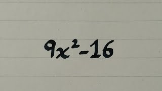 Factorize 9x^2-16 || a square minus b square