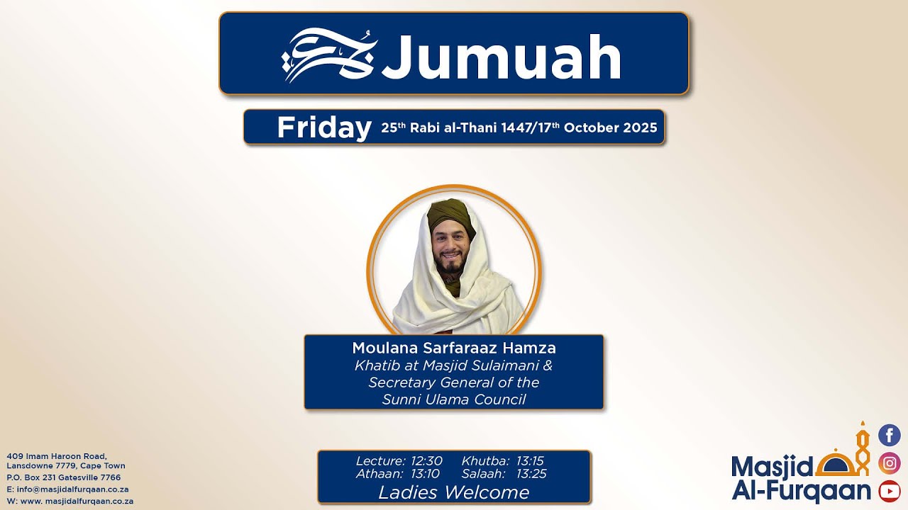 Moulana Sarfaraaz Hamza Jumuah 25 Rabi al-Thani 1447/17 October 2025