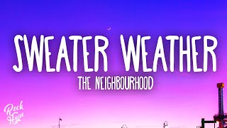 The Neighbourhood - Sweater Weather