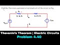 Thevenins theorem  electric circuits  problem 440  circuit analysis  electrical engineering