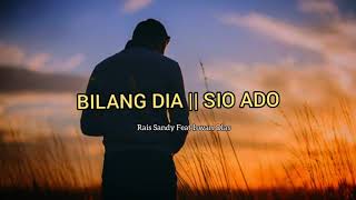 Lagu Timur Papua Paling Sedih Bikin Baper  Bilang Dia  Sio Ado  Prod By Rais Sandy Ft Iswan Olas