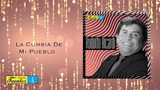 Rodolfo Aicardi y  La Sonora Dinamita - La Cumbia De Mi Pueblo (Audio) | Discos Fuentes