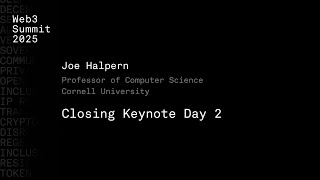 Closing Keynote Day 2 - Joe Halpern - Web3 Summit 2025