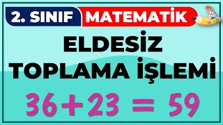 2. Sınıf Matematik Eldesiz Toplama İşlemi Konu Anlatımı