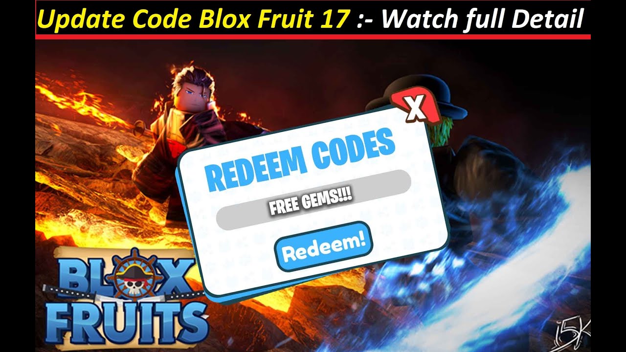 Blox Fruits ! Update Code Blox Fruit 17 Watch full Details ! code