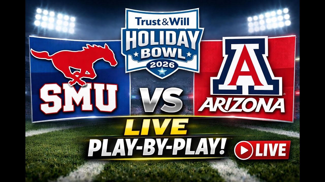SMU Mustangs vs Arizona Wildcats LIVE 🔴 | Holiday Bowl 2026 | College Football Play-by-Play