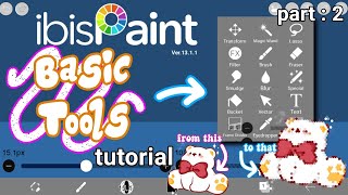 Ibispaint X Basic tools tutorial ||PART: 2#ibispaintx