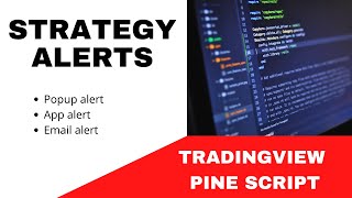 TRADINGVIEW--PINE SCRIPT: STRATEGY ALERTS || TUTORIAL.