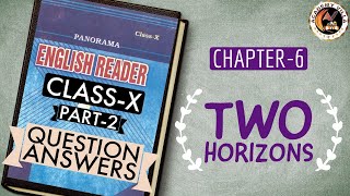 Two Horizons Question Answers| Class-10| Chapter-6| BSEB English Reader| STET| Academy Villa