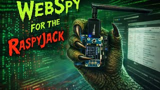 New Payload for the RaspyJack! WebSpy
