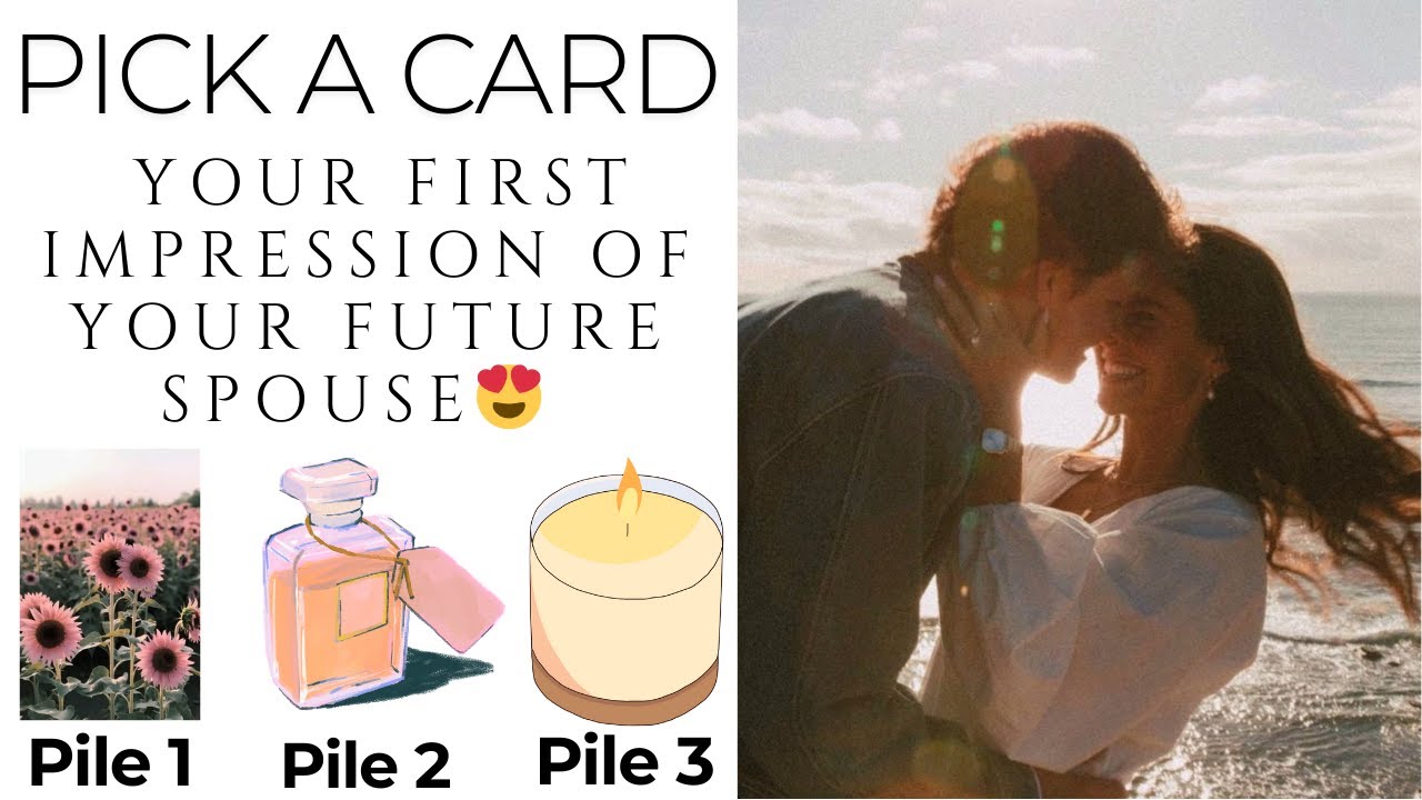 Pick a Card: Your First Impression of Your Future Spouse 😍