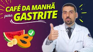 CAFÉ DA MANHÃ para GASTRITE | Nutricionista Bruno Motta