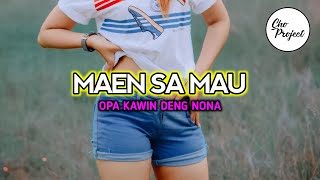 LAGU PESTA ANDALAN || MAEN SA MAU X OPA KAWIN DENG NONA || REMIX TERBARU 2023