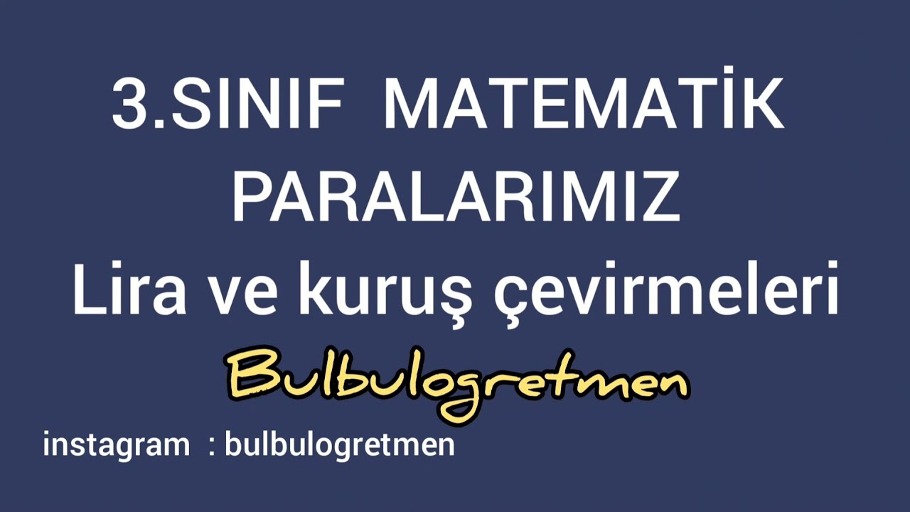 3 Sinif Paralarimiz Konu Anlatimi Lira Ve Kurus Iliskisi