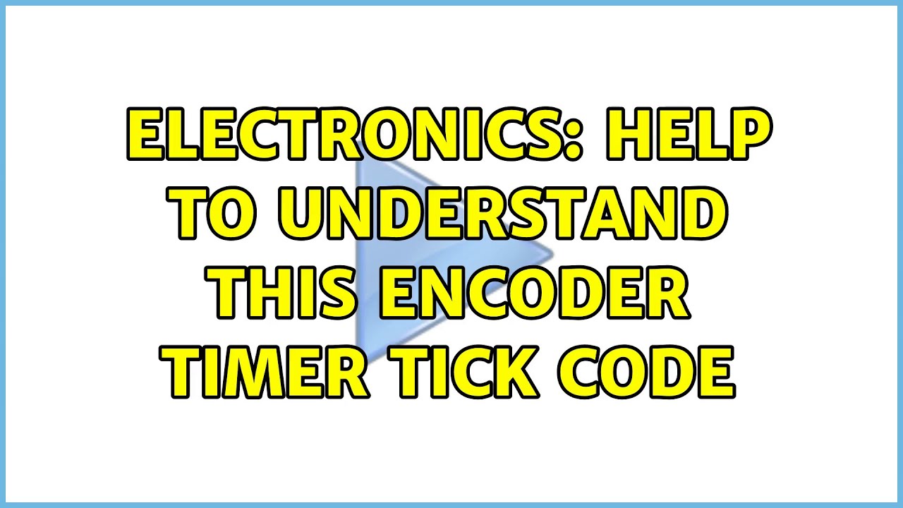 Electronics: Help to understand this encoder timer tick code