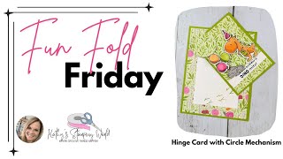 Fun Fold Friday:  Hinge Card