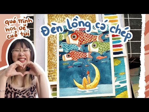Video Vẽ Đèn Lồng Cá Chép Và Sơ Lược Quá Trình Học Vẽ |... - youtube