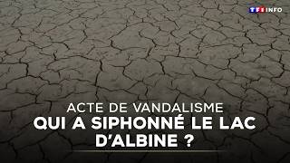 In The Tarn Region, Lake Albine Is Completely Drained Due To Vandalism｜Tf1 Info