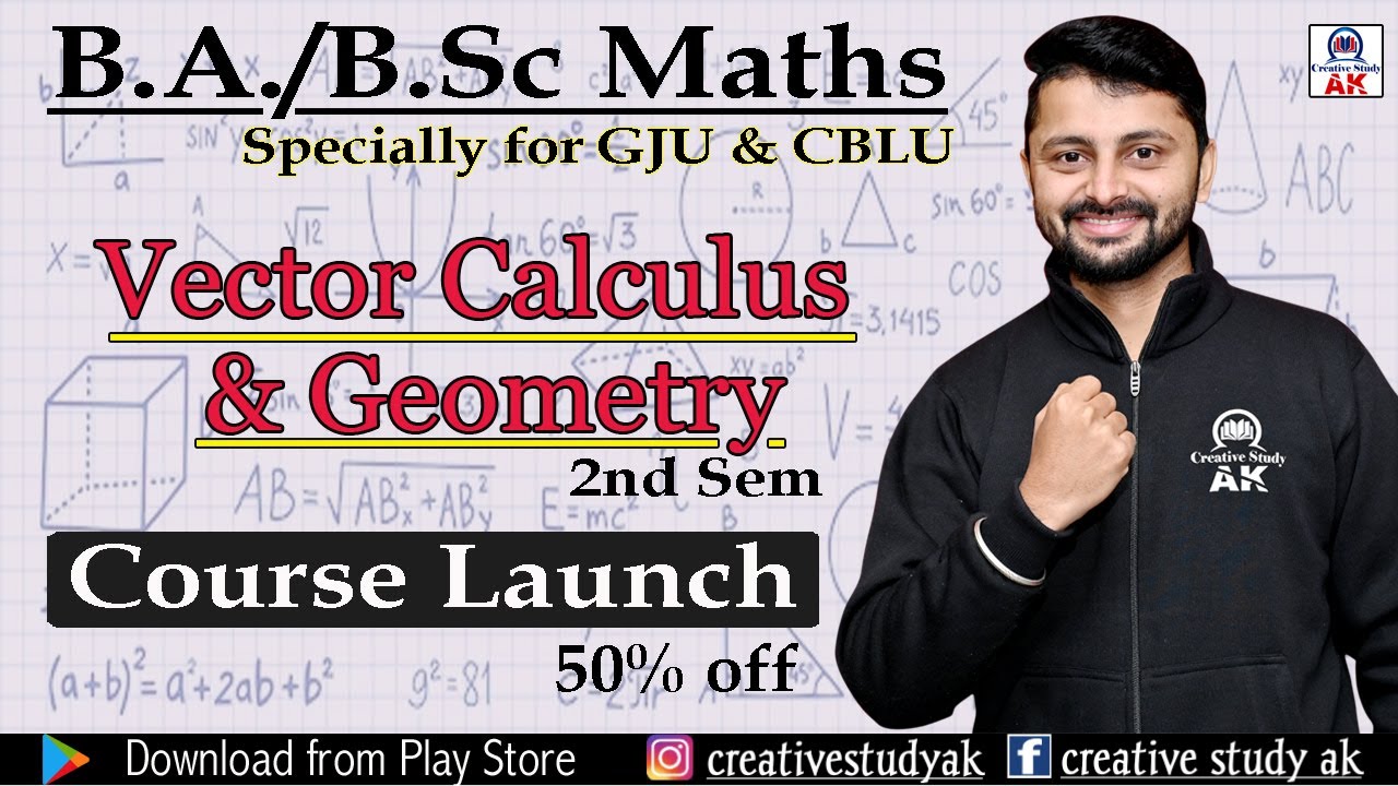 GJU Hisar | Vector Calculus & Geometry | Bsc/BA 2nd Sem Math | Complete Courses  | By Ak