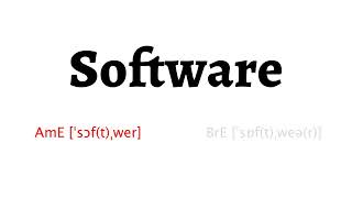 How to Pronounce software in American English and British Englishsoftware