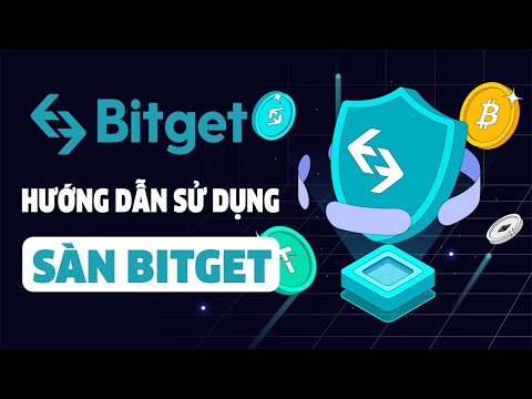   Bitget Hướng Dẫn Sử Dụng Và KYC Chi Tiết Sàn Giao Dịch Bitget