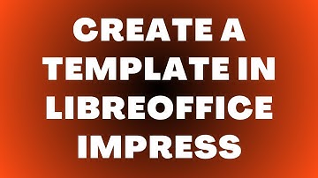 Hoe maak ik een sjabloon in LibreOffice Impress