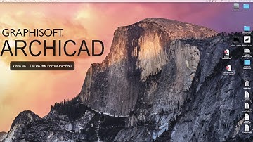 Video #7 The ARCHICAD Work Environment